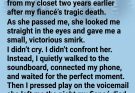 Two years after my fiancé’s death, my sister walked down the aisle wearing the custom wedding dress that had mysteriously vanished from my closet. I didn’t stop the ceremony or make a scene. Instead, I played a voicemail she’d left years earlier—one in which she admitted taking the dress. By the time the recording ended, the silence inside the church said more than any argument ever could.