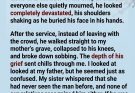 19. We thought the stranger came to say goodbye to our mother. We never imagined he was family.